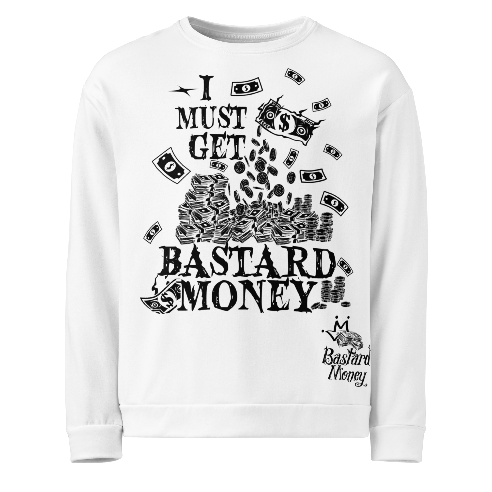 Bastard Money Line 6 Unisex Sweatshirt